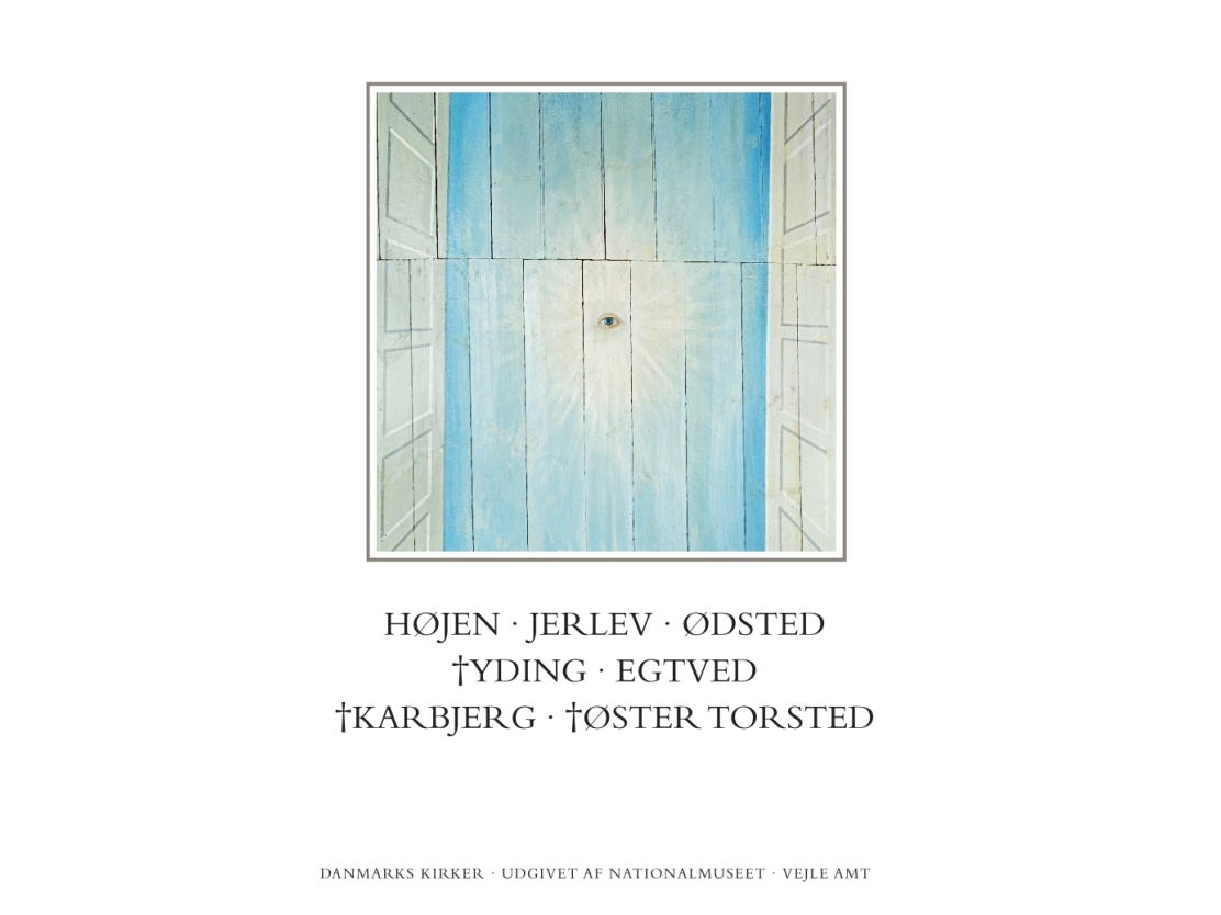 Danmarks Kirker: Vejle Amt, Hft. 28-29. Højen, Jerlev, Ødsted, †Yding, Egtved, †Karbjerg, †Øster Torsted | Line M. Bonde, Martin Wangsgaard Jürgensen