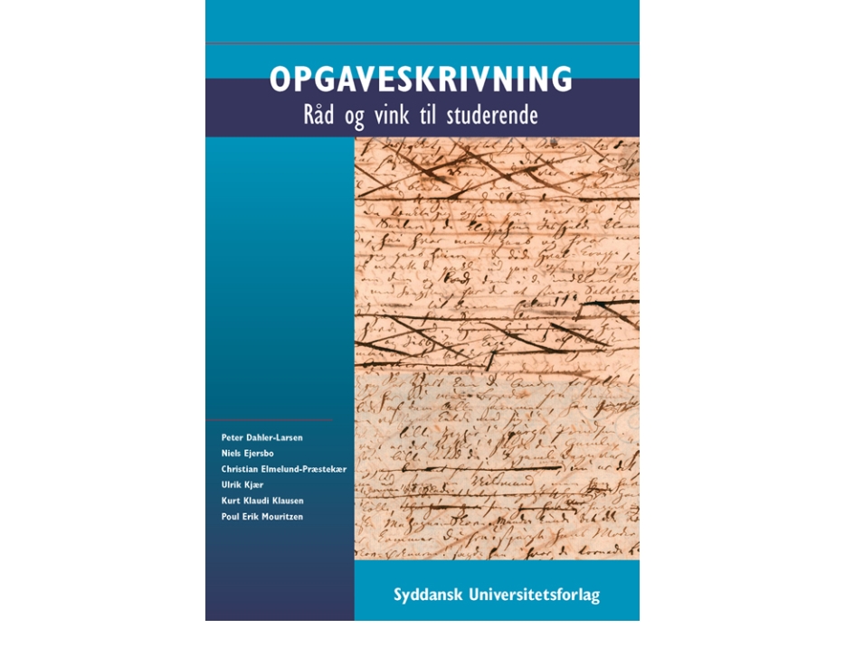 Opgaveskrivning | Peter Dahler-Larsen, Niels Ejersbo, Christian Elmelund-Præstekær, Ulrik Kjær, Kurt Klaudi Klausen, Poul Erik Mouritzen