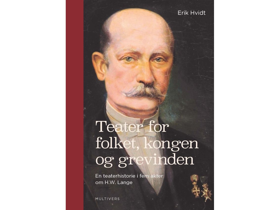 Theater Für Den König, Das Volk Und Die Gräfin | Erik Hvidt | Sprache: Dänish