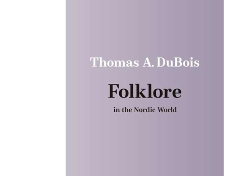 Folklore In The Nordic World | Thomas A. Dubois