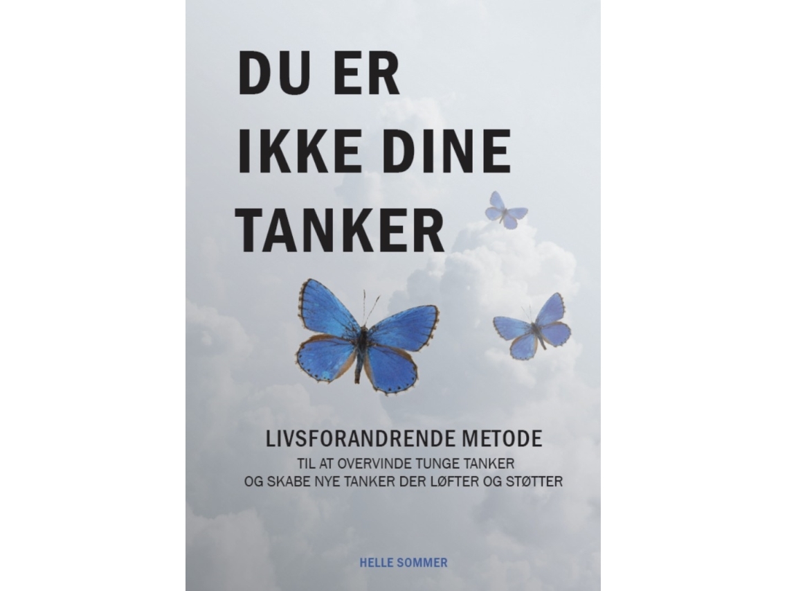 Du Er Ikke Dine Tanker | Helle Sommer