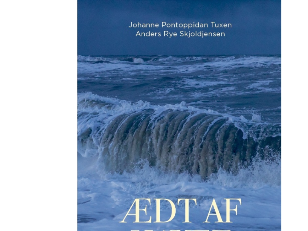 Ædt af havet | Johanne Pontoppidan Tuxen og Anders Rye Skjoldjensen