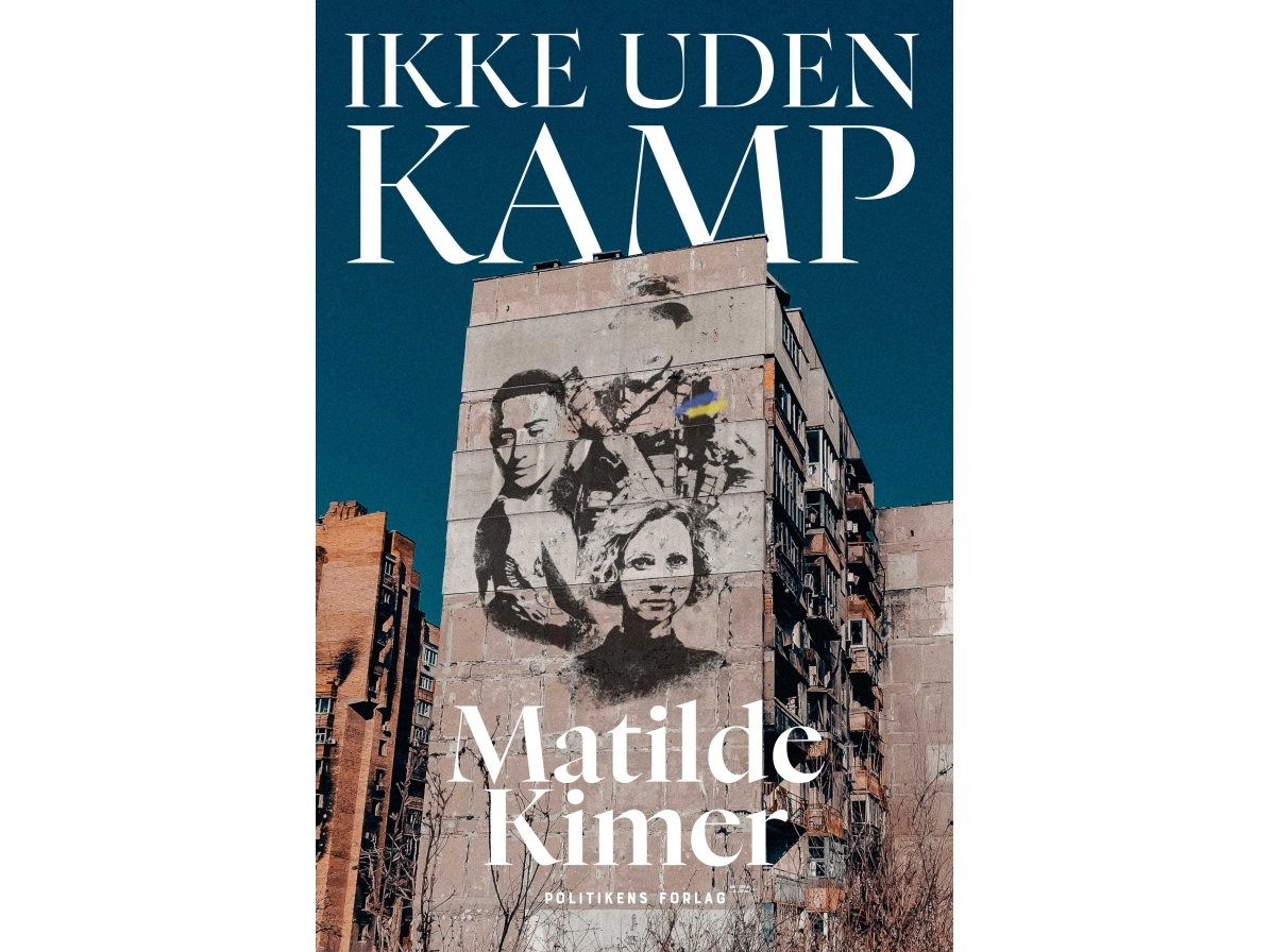 Ikke Uden Kamp | Matilde Kimer