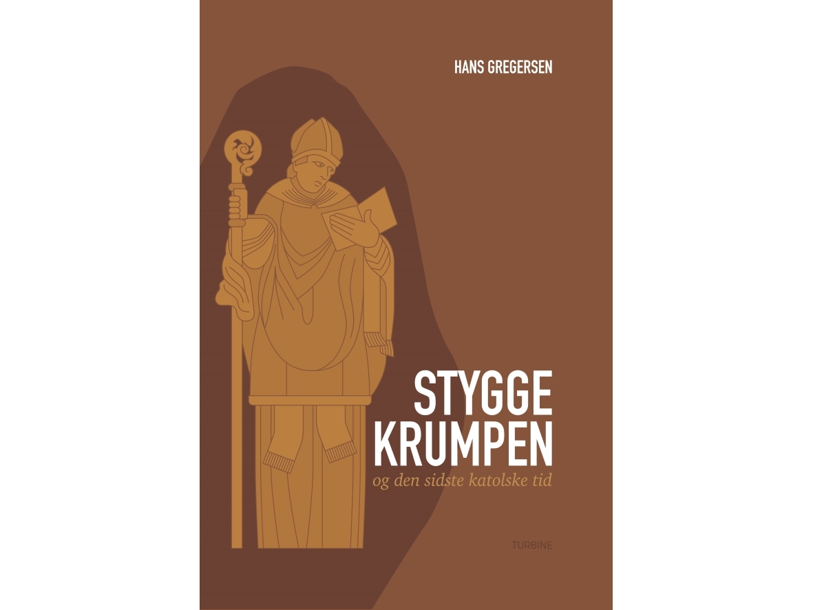 Stygge Krumpen Und Die Letzte Katholische Ära | Hans Gregersen | Sprache: Dänish