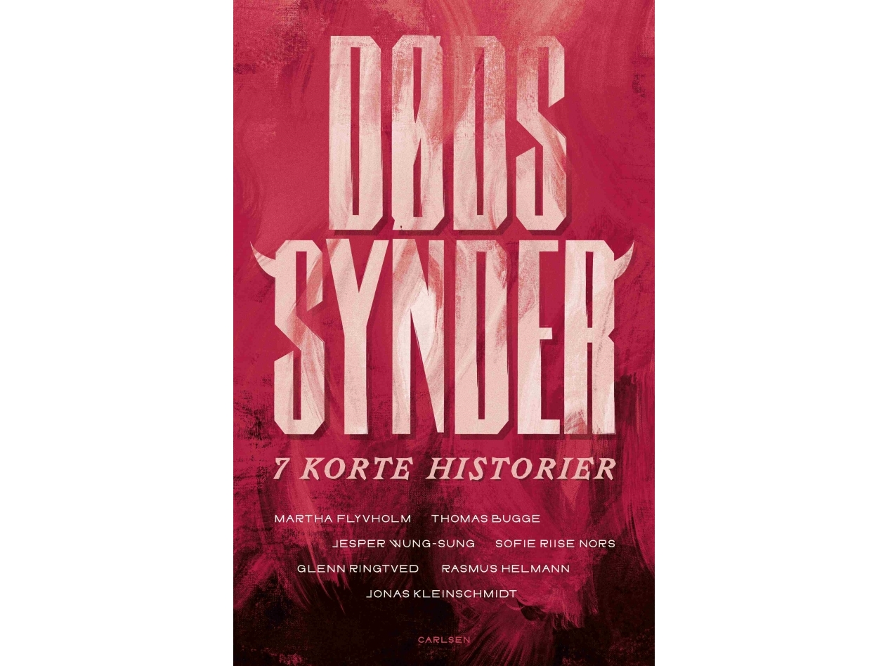 Todsünden - 7 Kurzgeschichten | Glenn Ringtvedjesper Wung-Sungjonas Kleinschmidtmartha Flyvholm Toderasmus Helmannsofie Riise Norsthomas Bugge | Spra