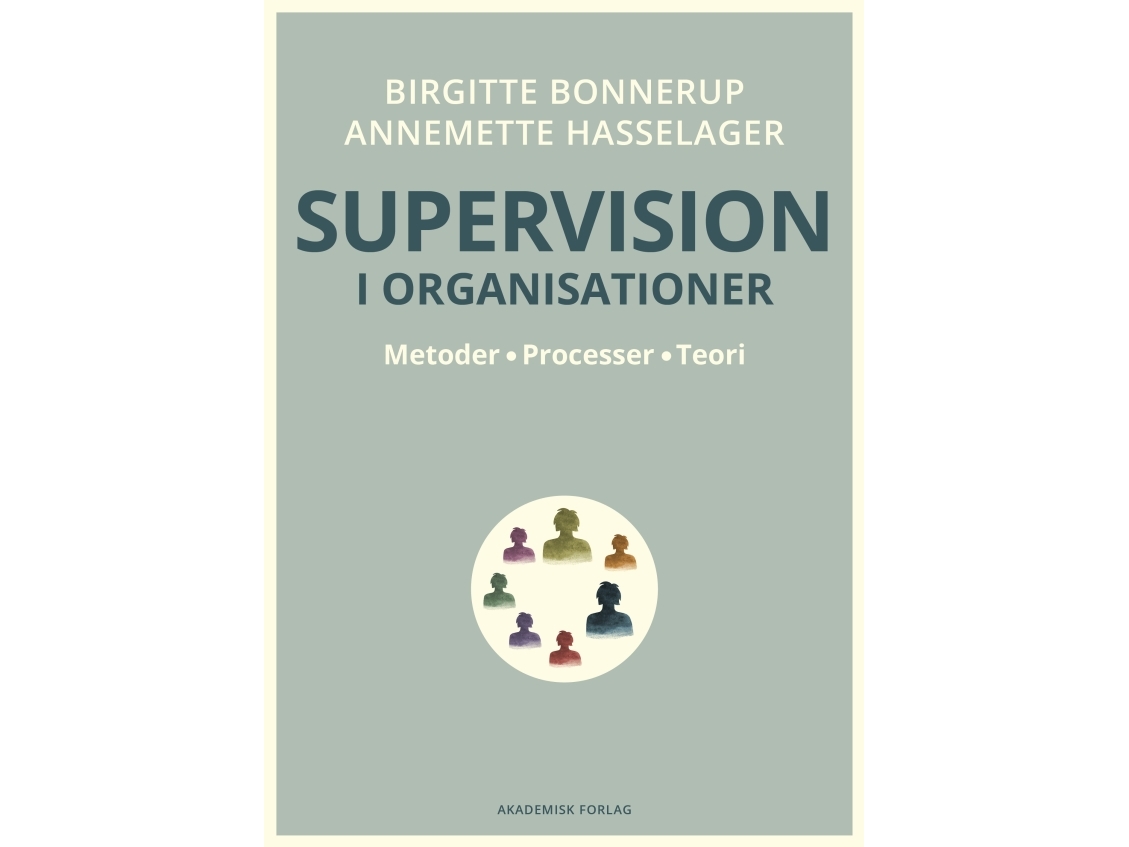Supervision I Organisationer | Birgitte Bonnerupannemette Hasselager
