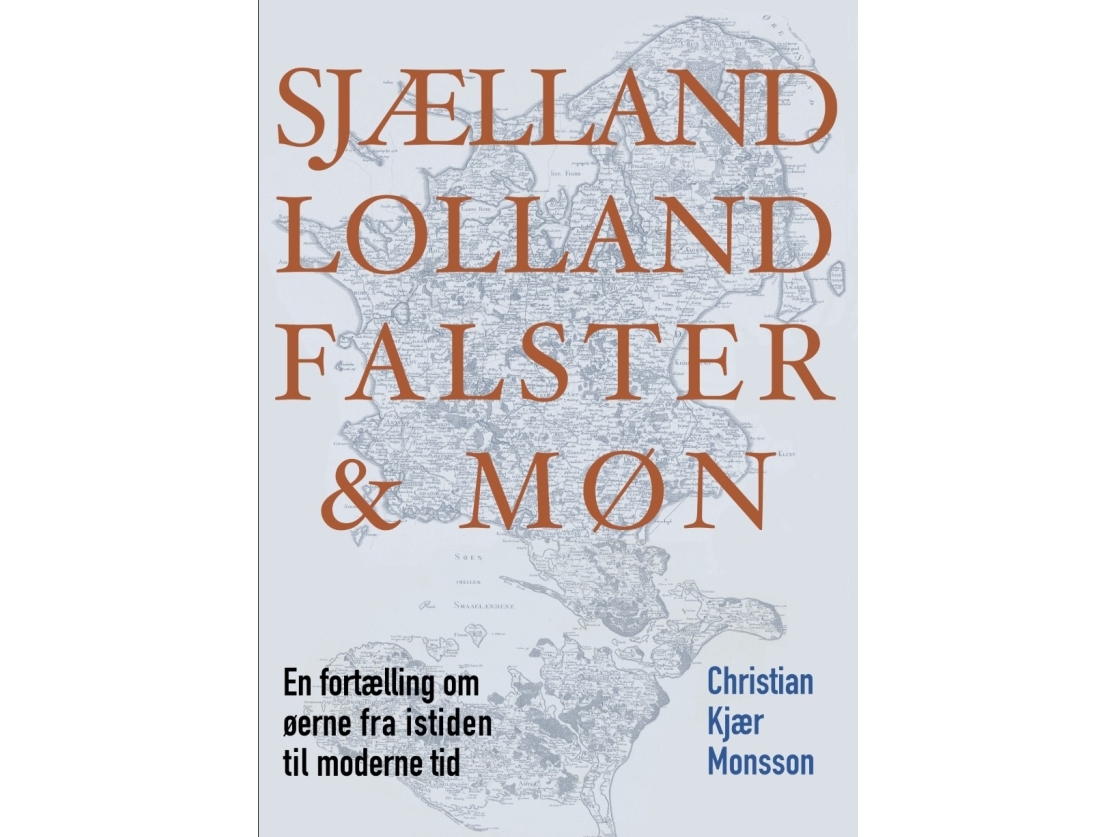 Seeland, Lolland, Falster Und Møn | Christian Kjær Monsson | Sprache: Dänish