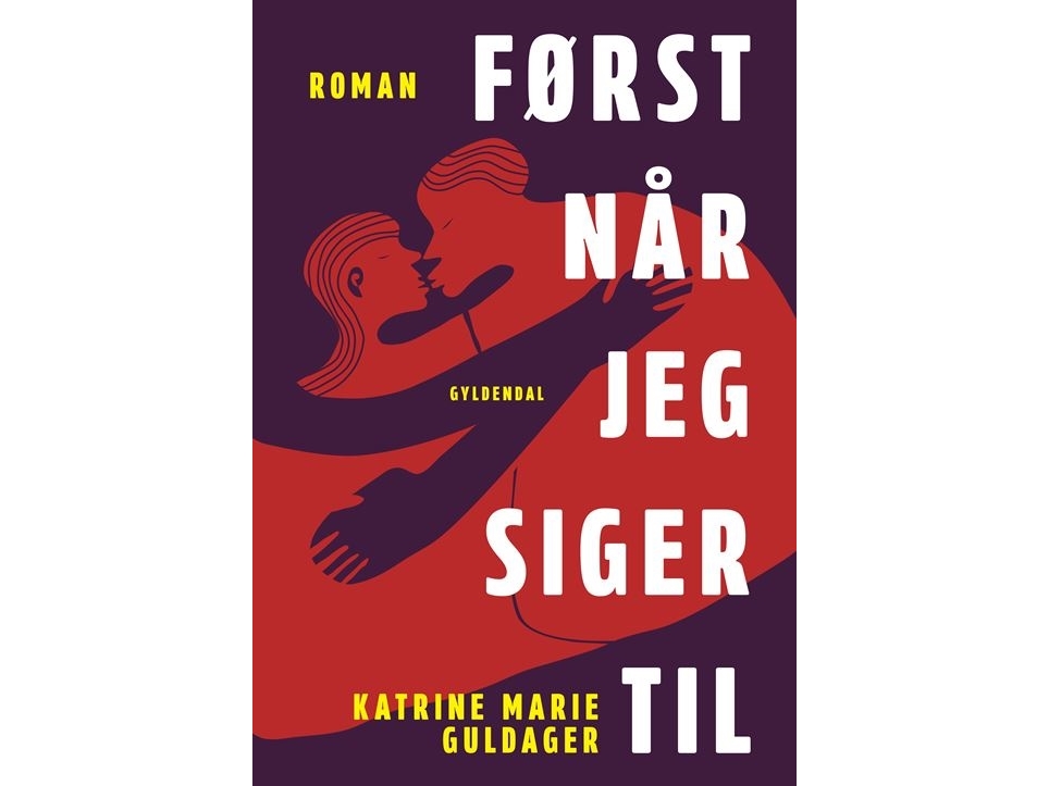 Først Når Jeg Siger Til | Katrine Marie Guldager