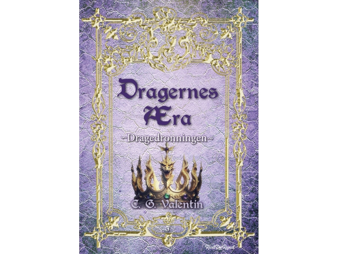 Dragernes Æra 3: Dragedronningen | C. G. Valentin