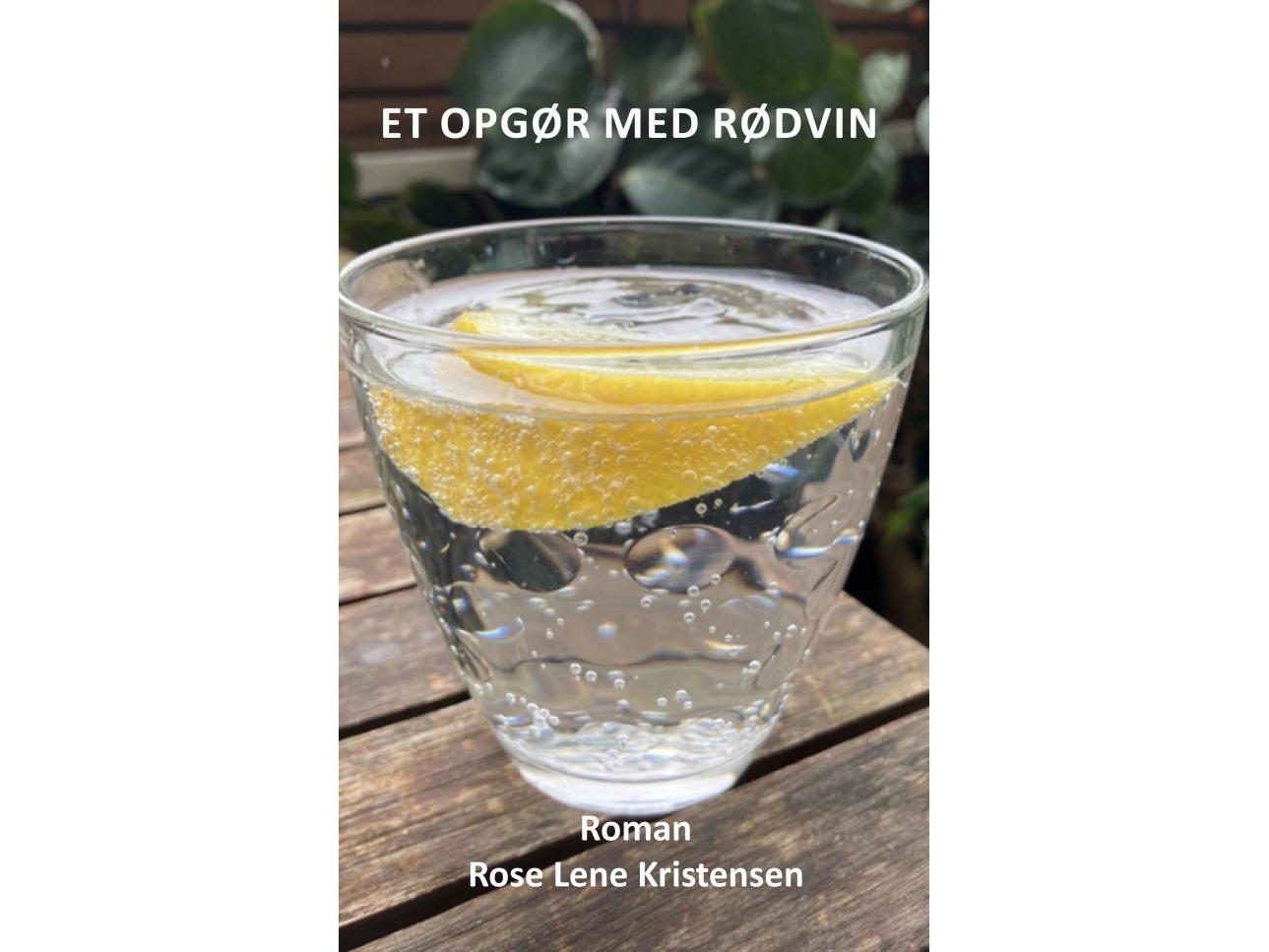 Ein Showdown Mit Rotwein | Rose Lene Kristensen | Sprache: Dänish
