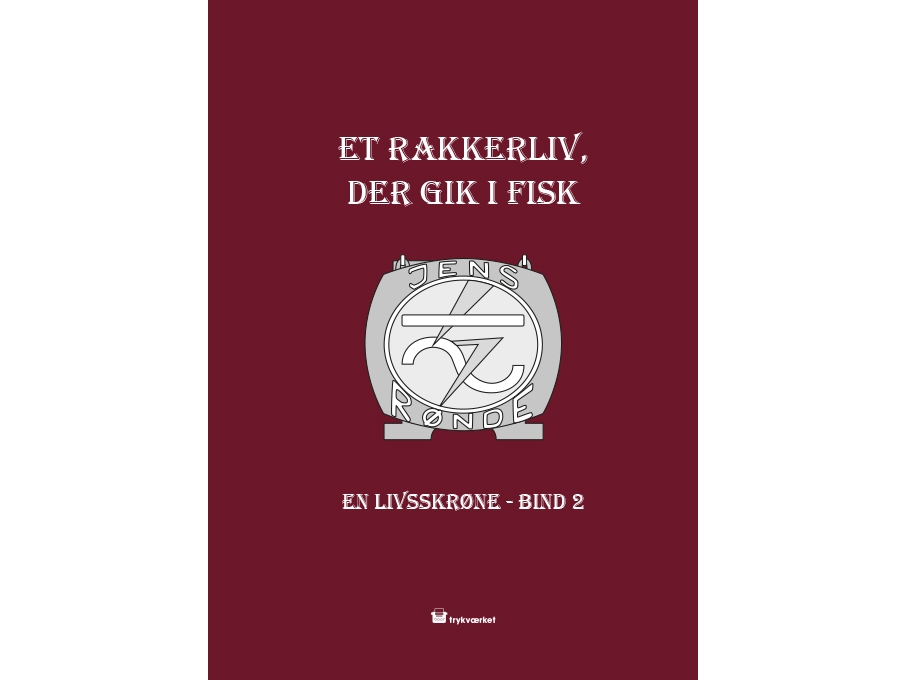 Et Rakkerliv Der Gik I Fisk | Jens Rønde
