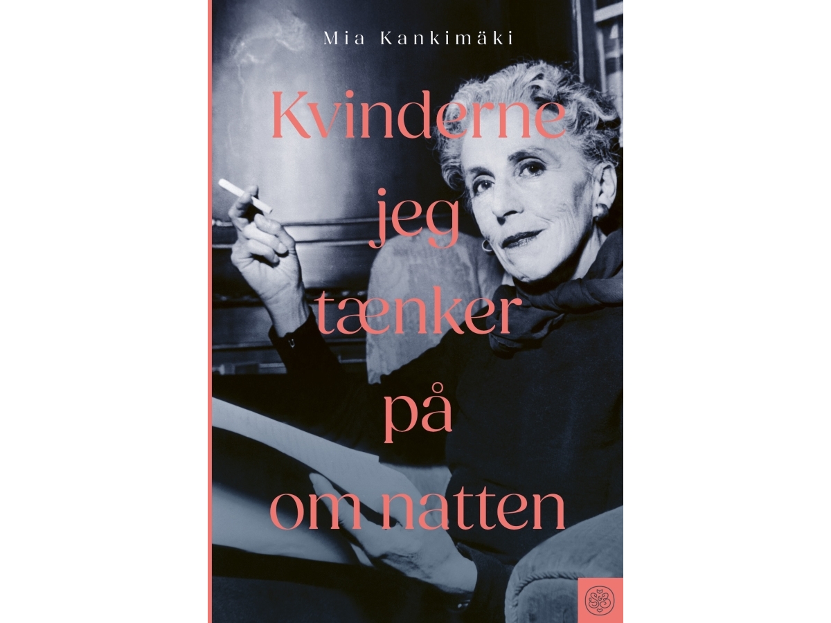 Kvinderne Jeg Tænker På Om Natten | Mia Kankimäki