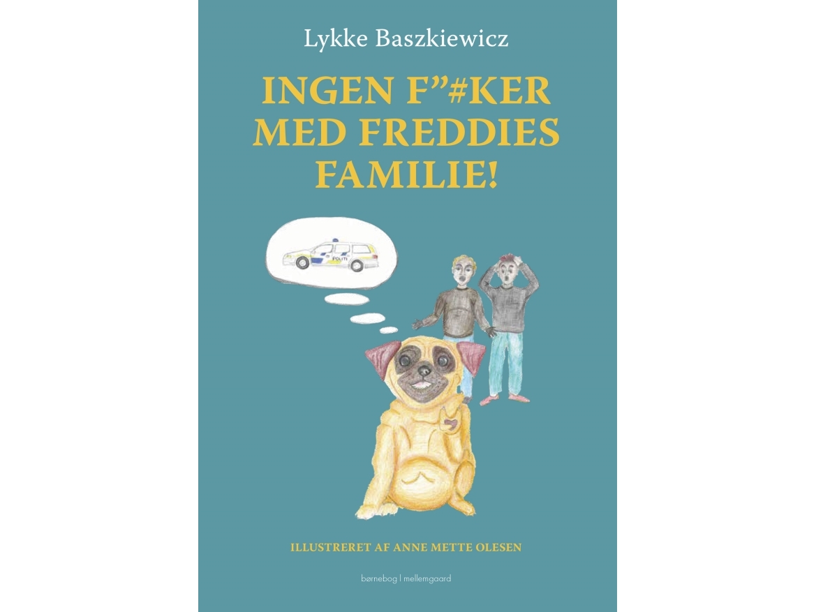 Ingen F”#Ker Med Freddies Familie! | Lykke Baszkiewicz