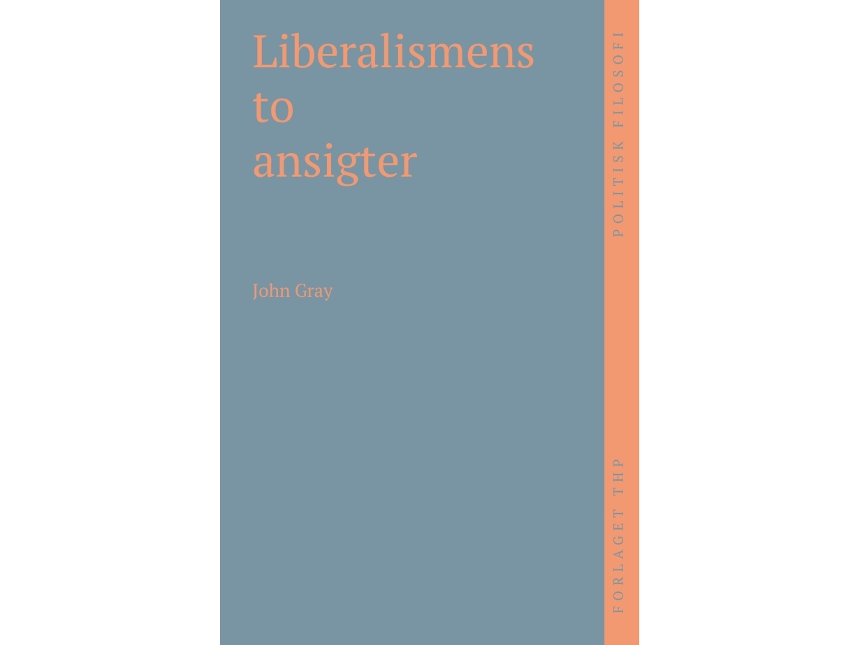 Liberalismens Zu Ansigter | John Gray | Sprache: Dänish