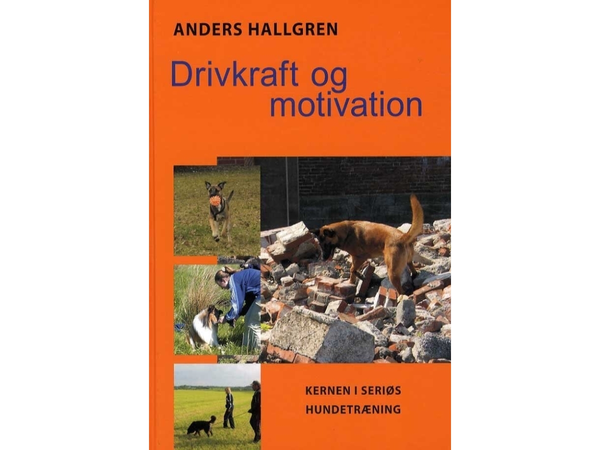 Drivkraft og motivation Anders Hallgren Språk: Danska | Böcker - Hus, Trädgård & Husdjur - Hundar | GameStuff