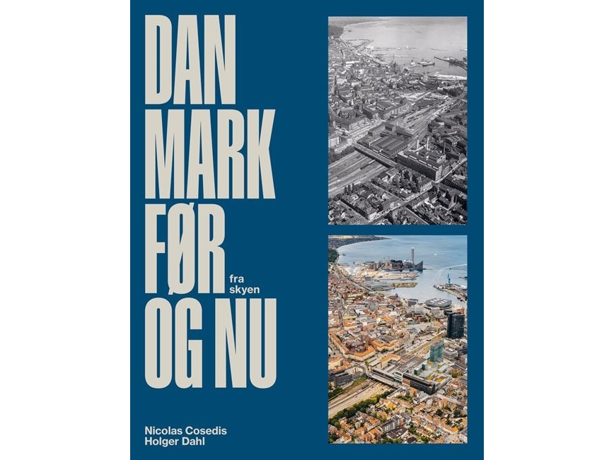 Danmark Før Og Nu | Nicolas Cosedis Holger Dahl