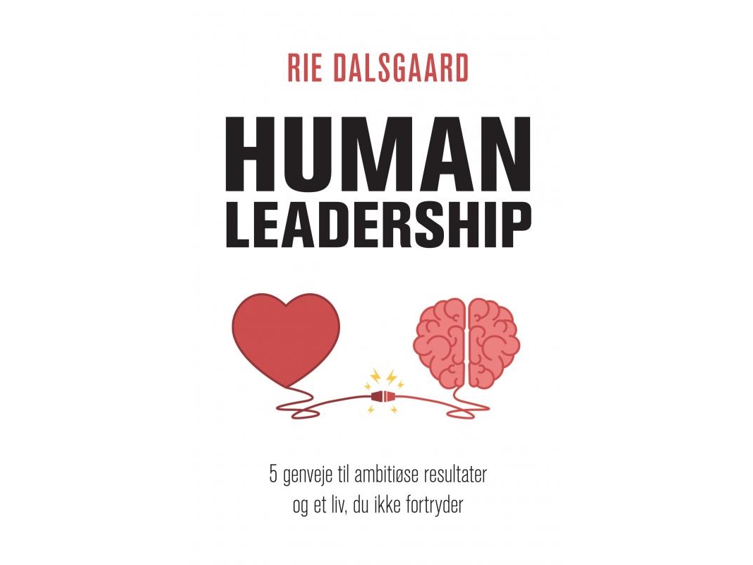 Human Leadership | Rie Dalsgaard