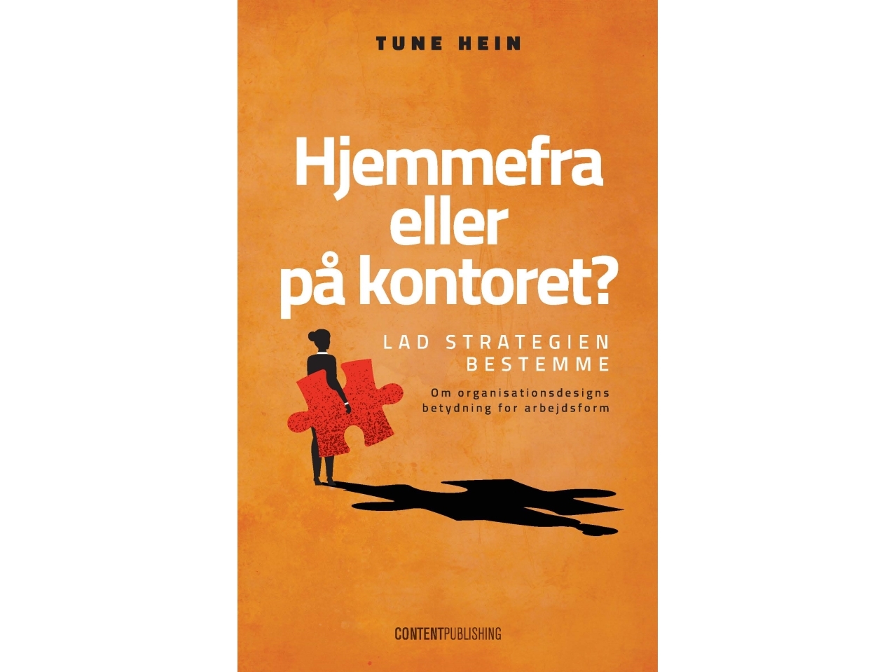 Hjemmefra Eller På Kontoret? | Tune Hein
