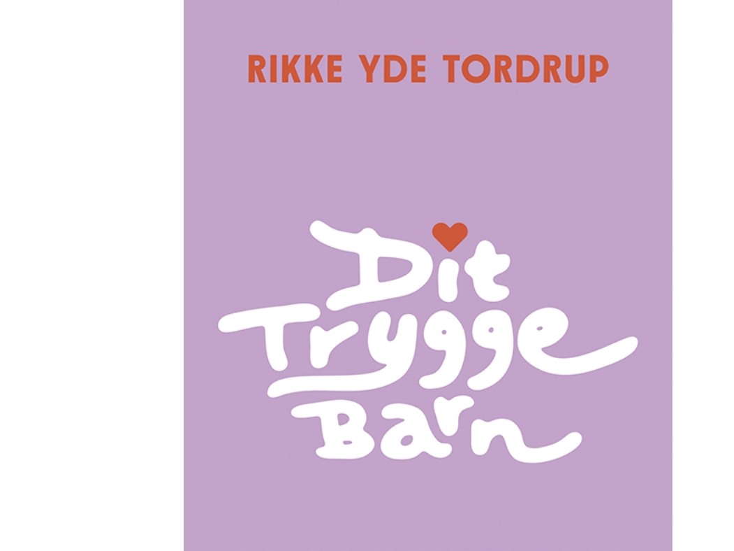Dit Trygge Barn | Rikke Yde Tordrup