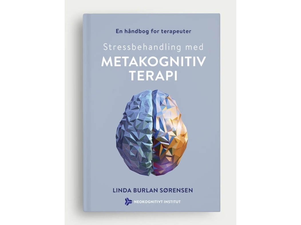 Stressbehandlung Mit Metakognitiver Therapie | Linda Burlan Sørensen | Sprache: Dänish
