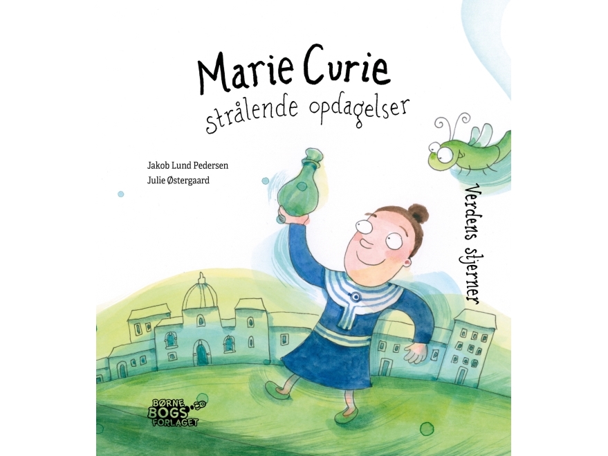 Marie Curie - Strålende Opdagelser | Jakob Lund Pedersen