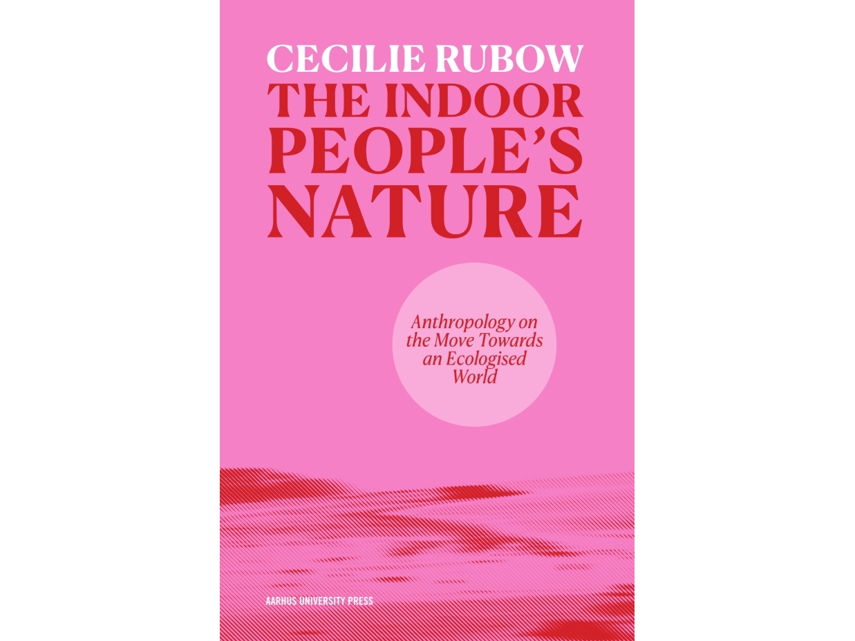 The Indoor People's Nature | Cecilie Rubow