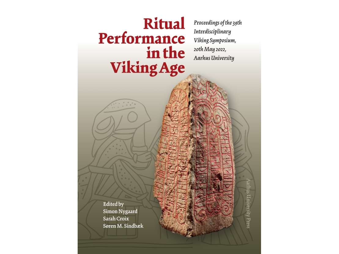 Ritual Performance In The Viking Age | Søren Sindbæk, Sarah Croix Og Simon Nygaard