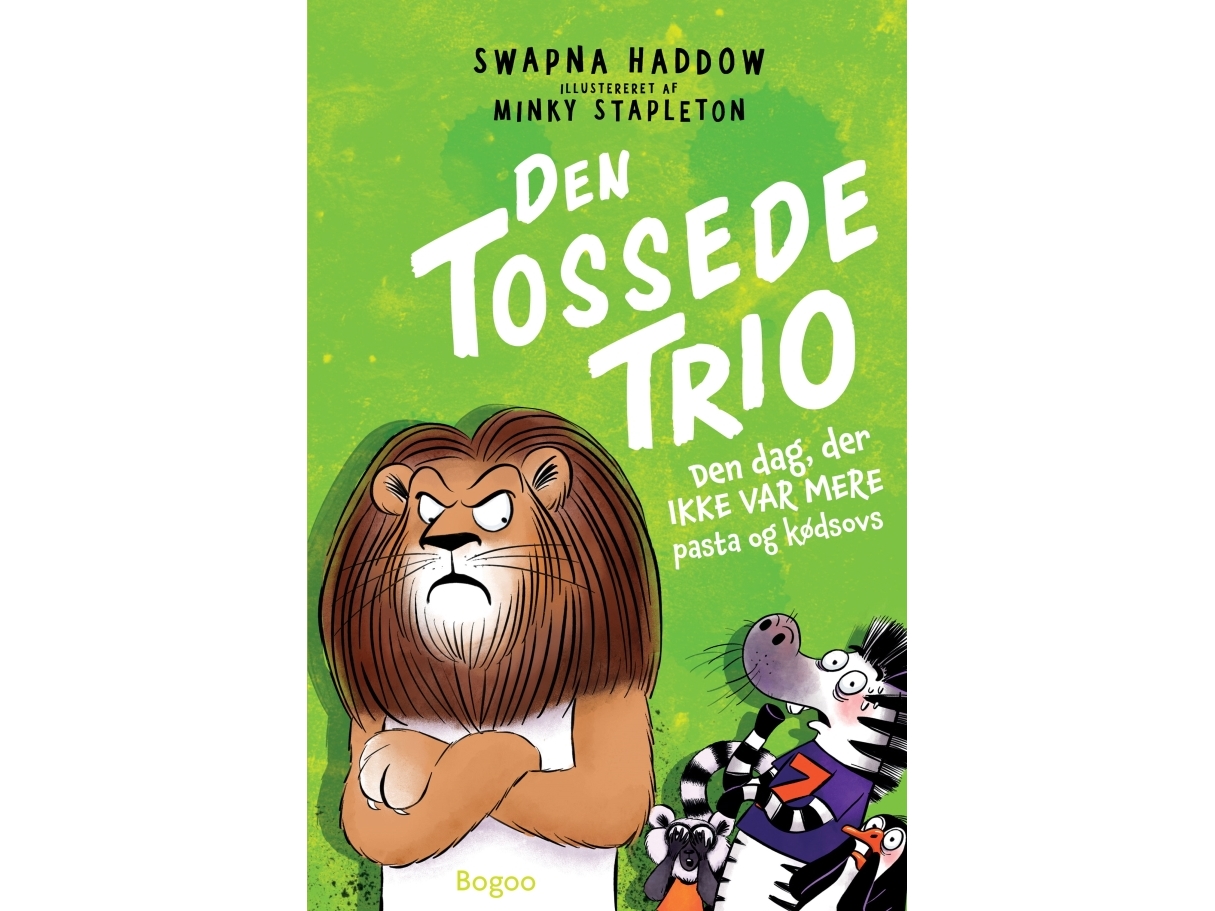 Den Tossede Trio: Den Dag, Der Ikke Var Mere Pasta Og Kødsovs | Swapna Haddow