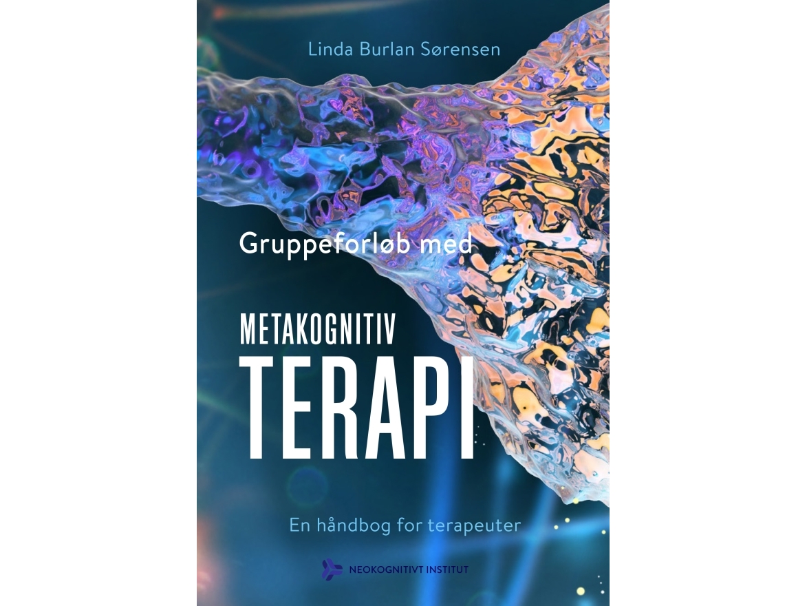 Gruppensitzungen Mit Metakognitiver Therapie | Linda Burlan Sørensen | Sprache: Dänish