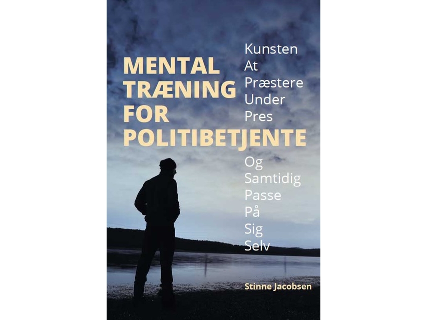 Mental Træning For Politibetjente | Psykolog Stinne Jacobsen