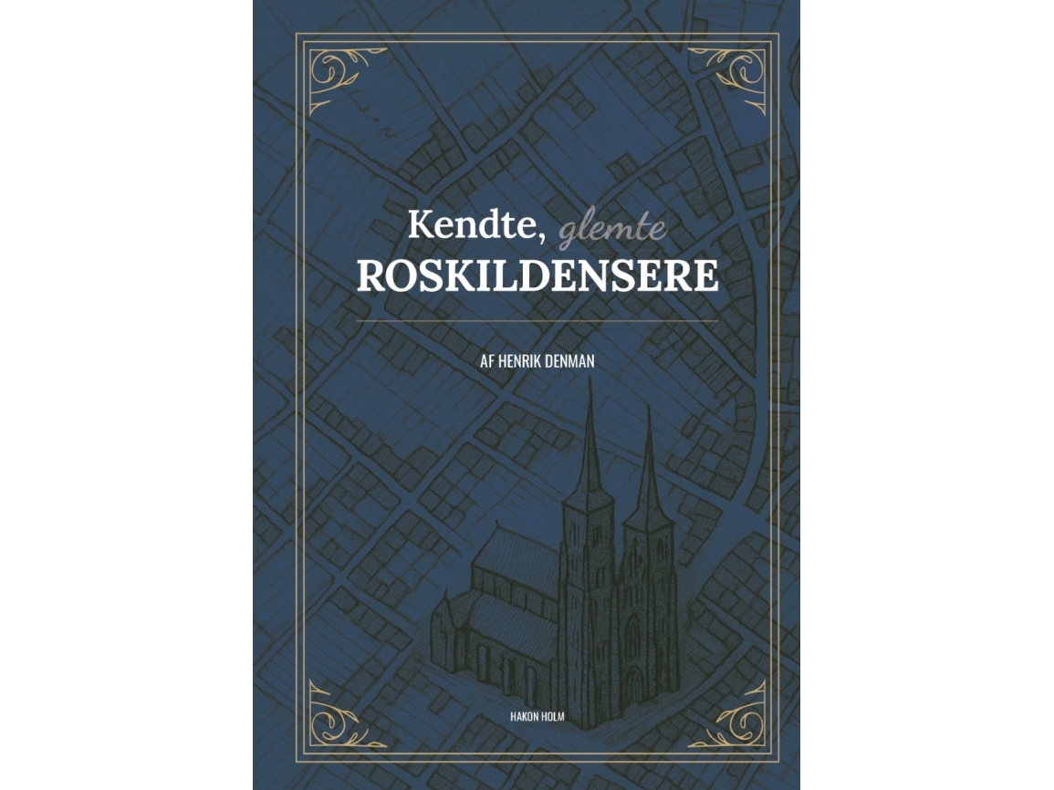 Kendte, Glemte Roskildensere | Henrik Denman