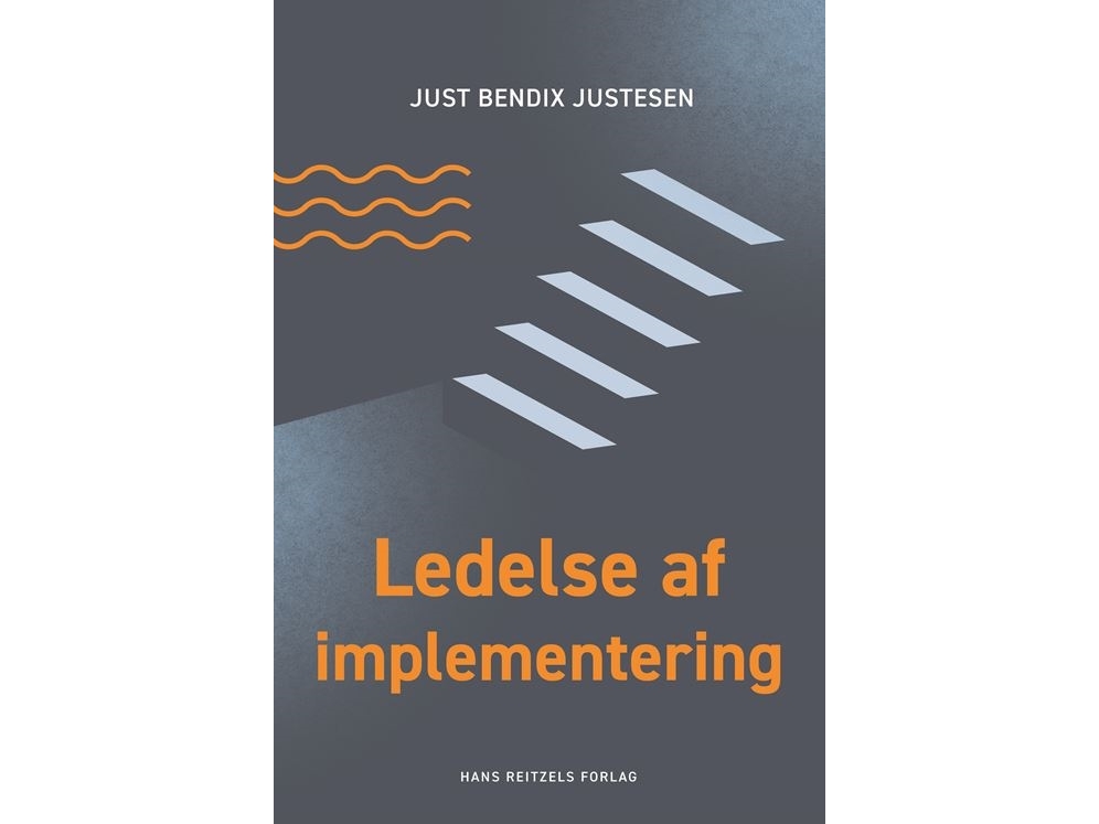 Ledelse Af Implementering | Just Bendix Justesen