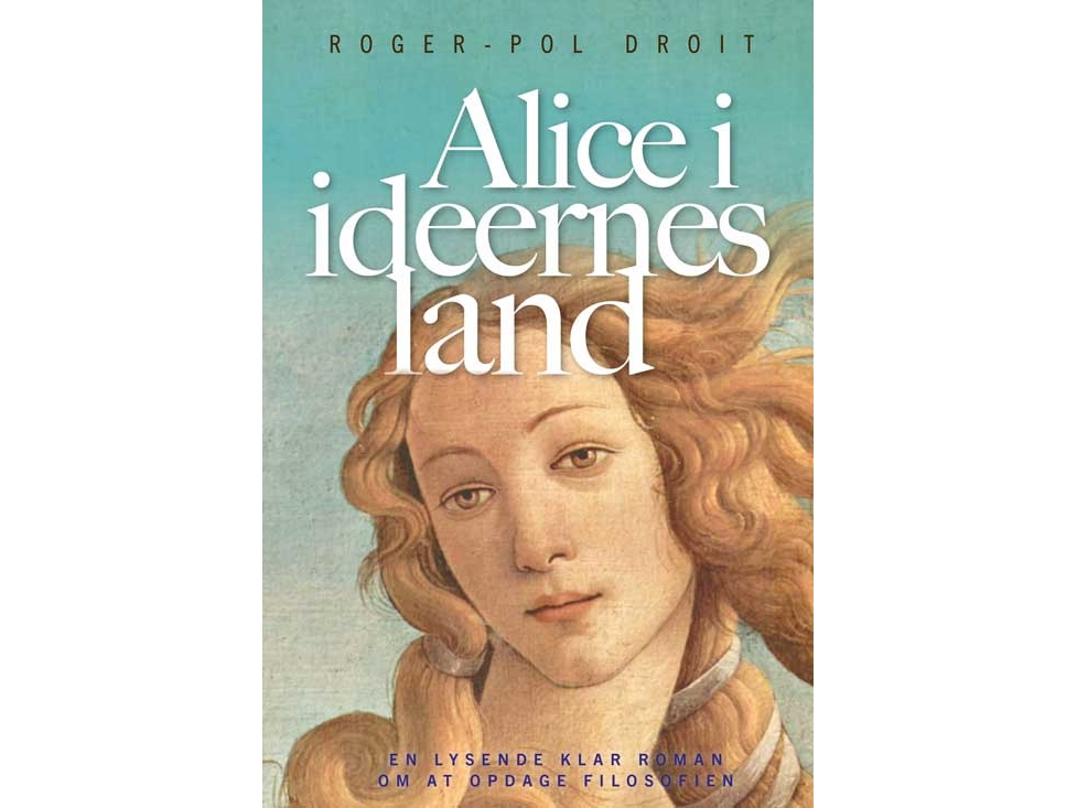 Alice Im Land Der Ideen | Roger-Pol Droit | Sprache: Dänish