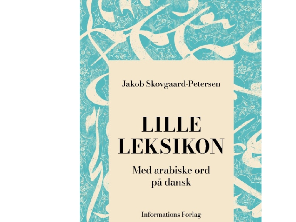 Kleines Lexikon Der Arabischen Wörter In Dänisch | Jakob Skovgaard-Petersen | Sprache: Dänish