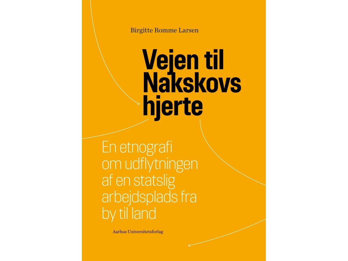 Vejen Til Nakskovs Hjerte | Birgitte Romme Larsen