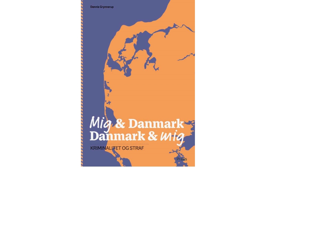 Ich &Amp Dänemark Dänemark &Amp Ich - Verbrechen Und Strafe | Dennis Grynnerup | Sprache: Dänish