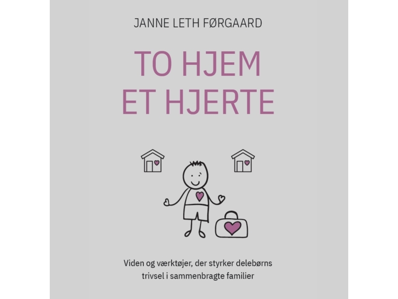 To Hjem – Et Hjerte | Janne Leth Førgaard