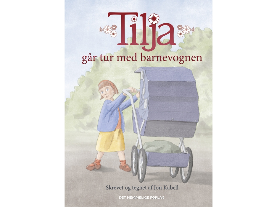 Tilja Geht Mit Dem Kinderwagen Spazieren | Jon Kabell | Sprache: Dänish