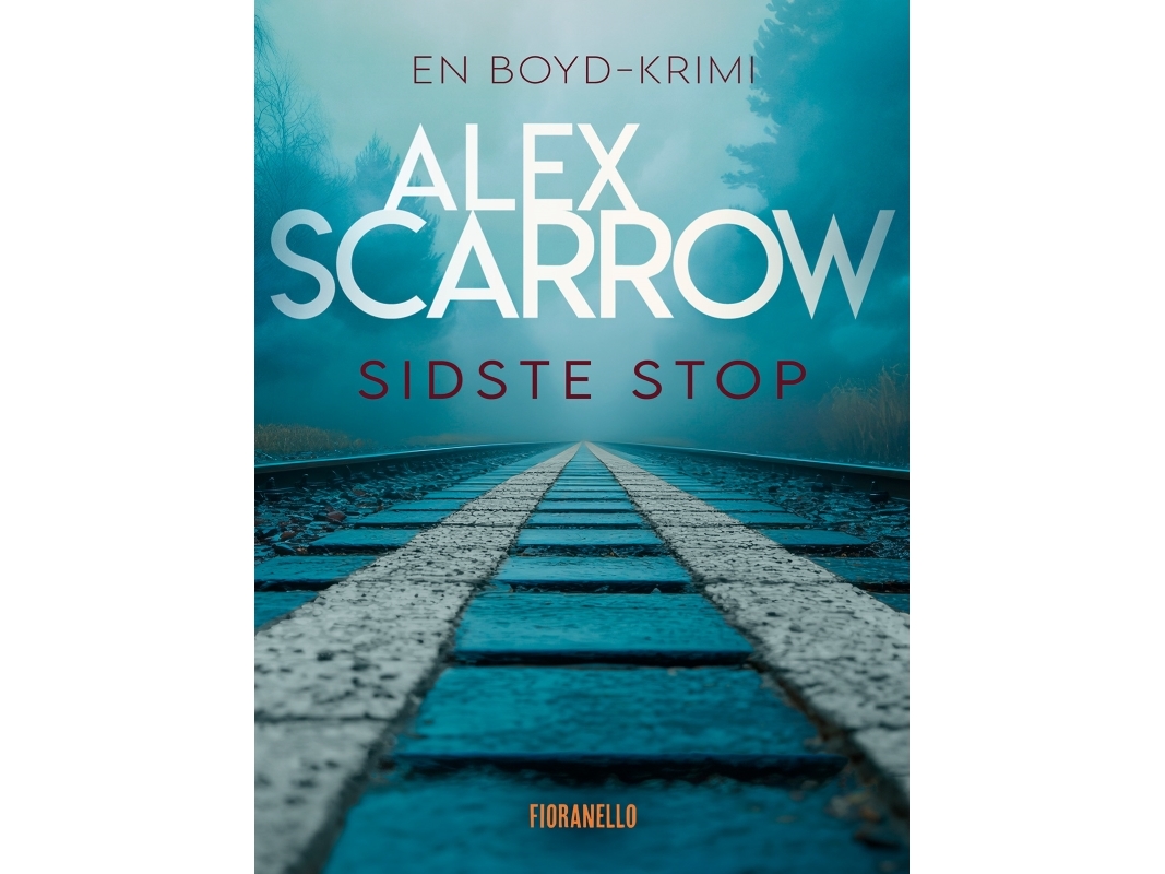 Letzter Halt | Alex Scarrow | Sprache: Dänish