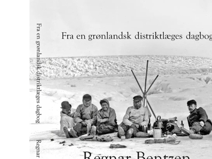 Fra En Grønlandsk Distriktlæges Dagbog | Regnar Bentzen
