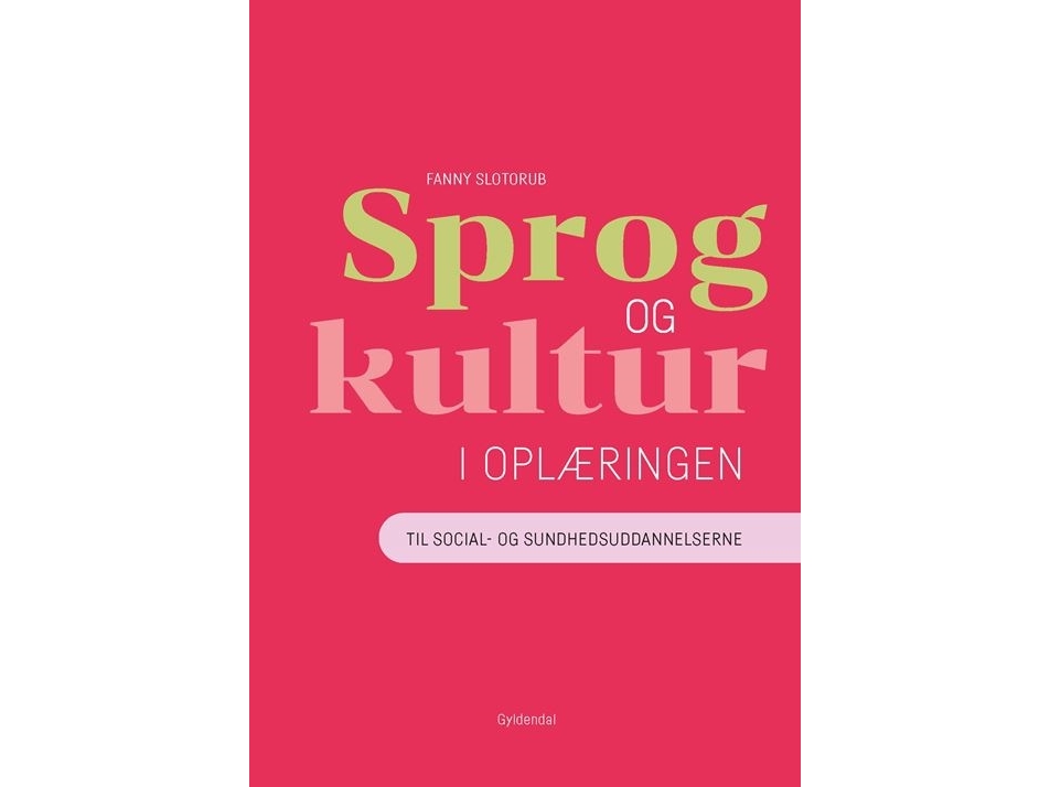 Sprog Og Kultur I Oplæringen | Fanny Slotorub
