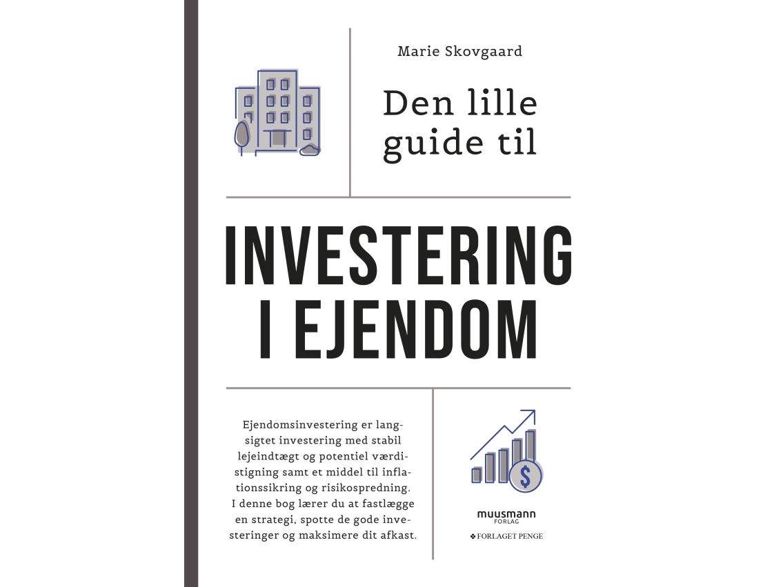 Den lille guide til investering i ejendom | Marie Skovgaard