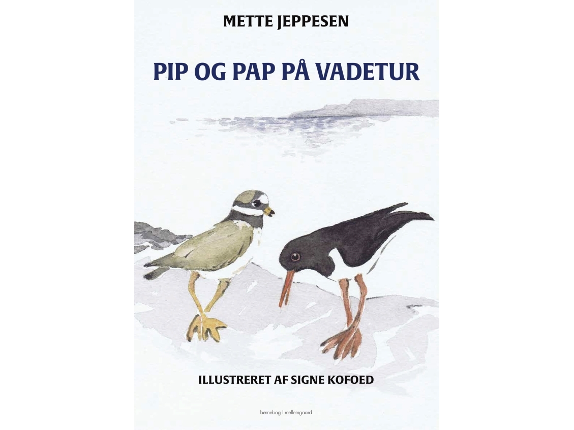 Pip Og Pap På Vadetur | Mette Jeppesen