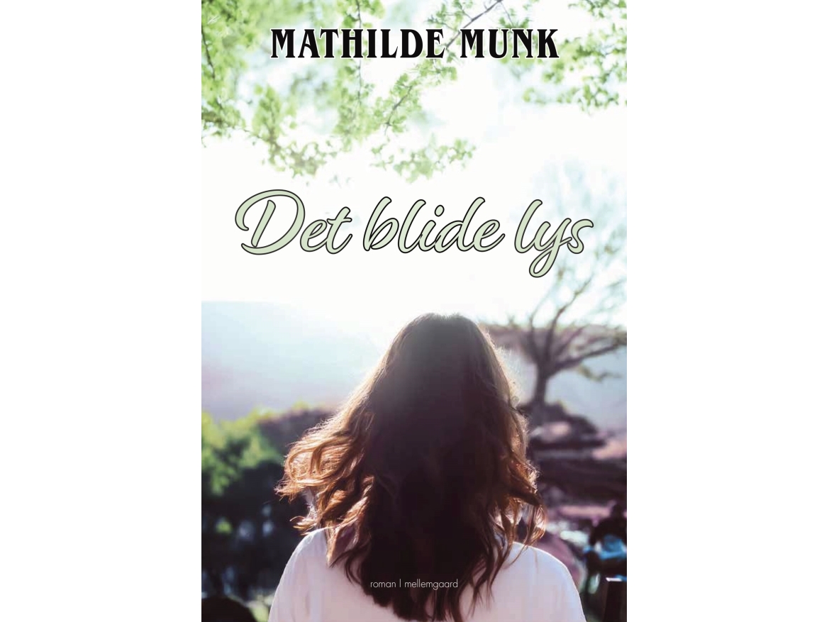 Das Sanfte Licht | Mathilde Munk | Sprache: Dänish