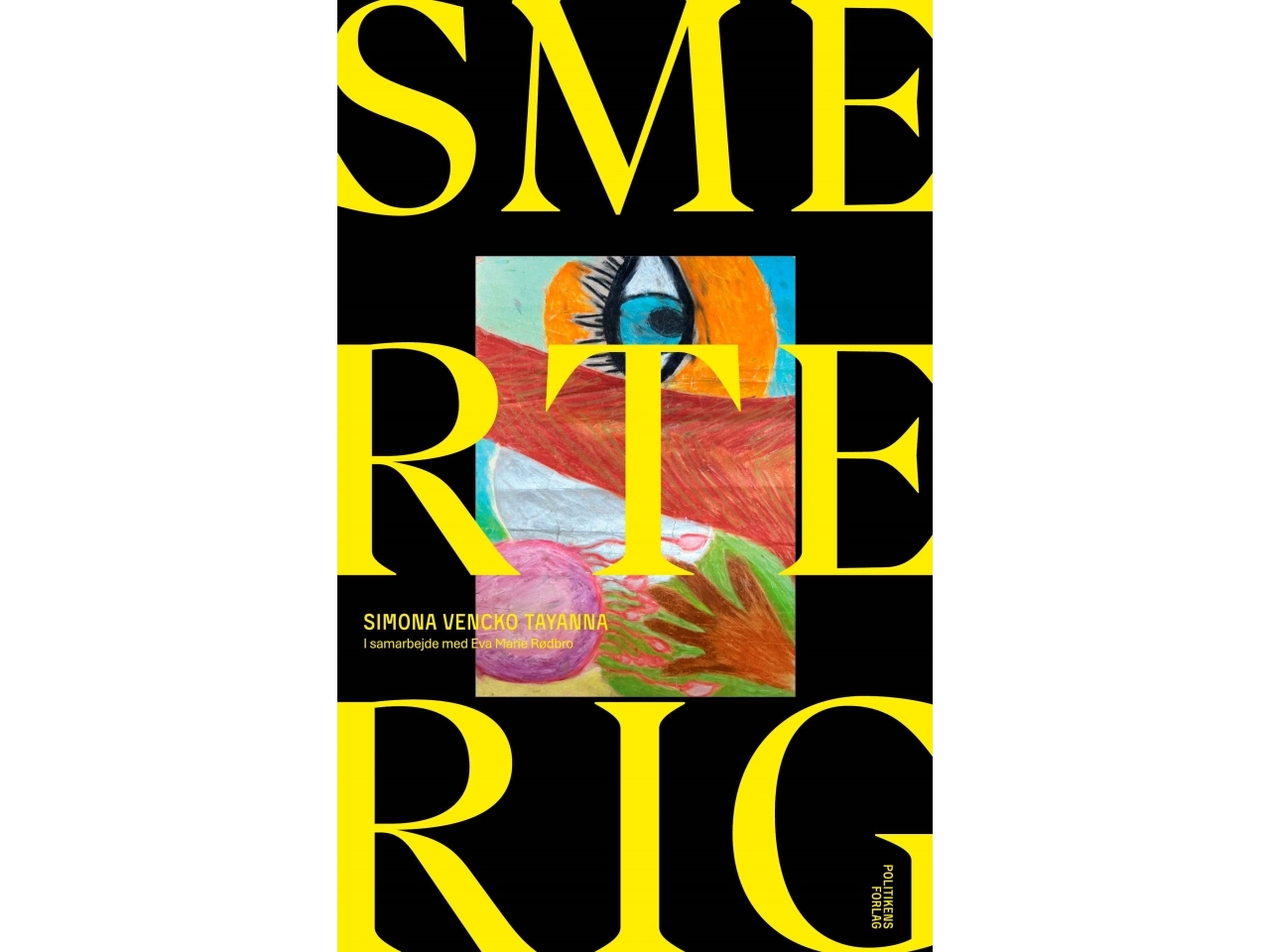 Smerterig | Eva Marie Rødbro Simona Vencko Tayanna