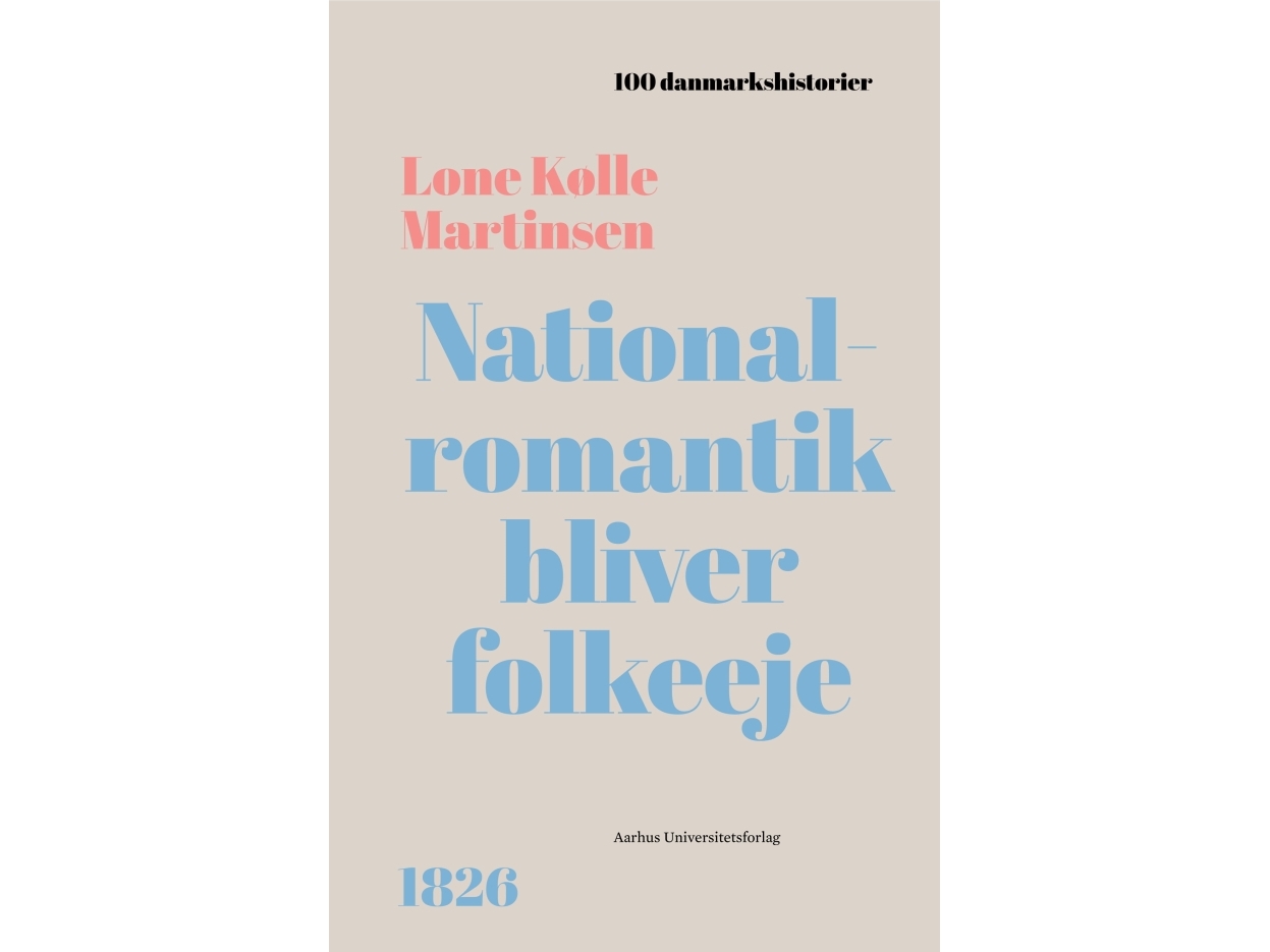 Nationalromantik Bliver Folkeeje | Lone Kølle Martinsen