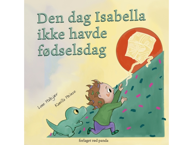 Der Tag, An Dem Isabella Keinen Geburtstag Hatte | Lone Halkjær | Sprache: Dänish
