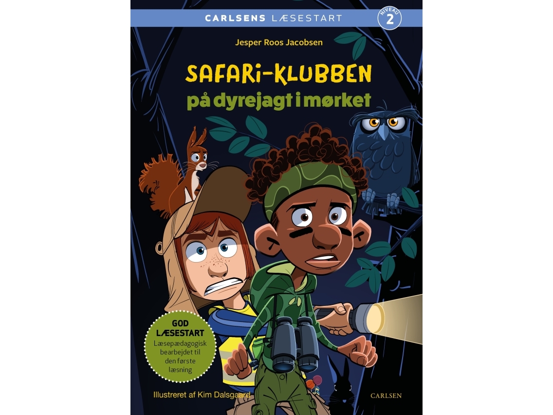 Carlsens Læsestart: Safari-Klubben På Dyrejagt I Mørket | Jesper Roos Jacobsen