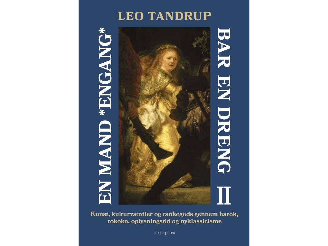 En Mand *Engang* Bar En Dreng – Bind 2 | Leo Tandrup