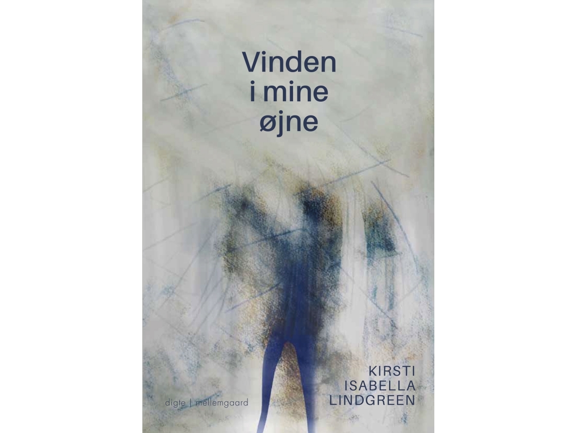 Vinden i mine øjne | Kirsti Isabella Lindgreen